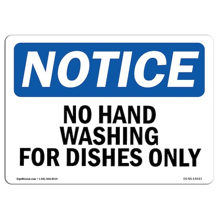 Signmission OSHA Notice Sign, No Hand Washing For Dishes Only, 24in X 18in Decal, 18" W, 24" L, Landscape OS-NS-D-1824-L-14643